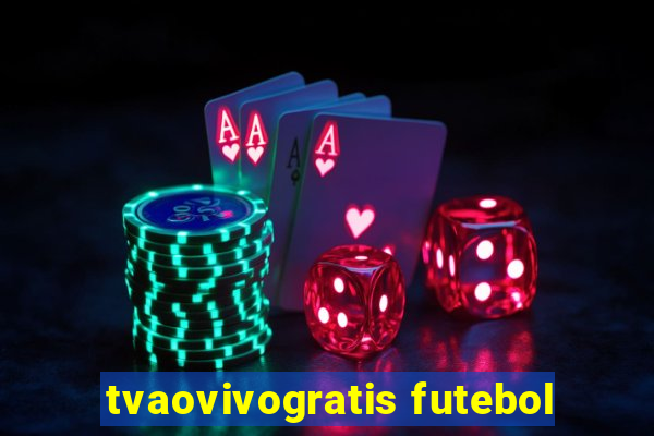 tvaovivogratis futebol